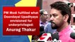 PM Modi fulfilled what Deendayal Upadhyaya envisioned for underprivileged: Anurag Thakur