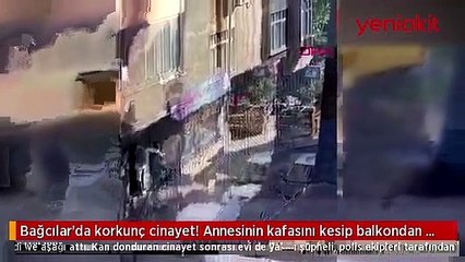 Her satırı dehşet! Annesinin kafasını kesip balkondan attı
