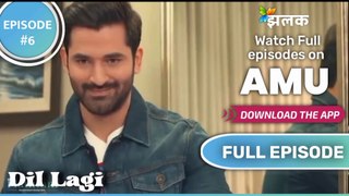 Dil lagi I Watch EPISODE 6 - Mahi needs help l दिल लगी - माहीं को चाहिएं मदद I Full Episode I on Jhalak TV HD