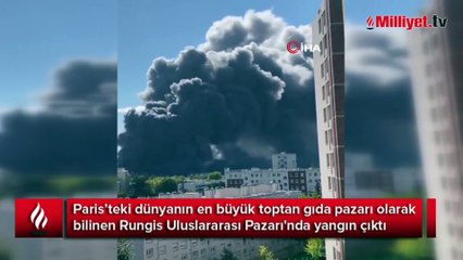 Fransa'nın en büyük pazarında yangın! Dumanlar gökyüzünü kapladı