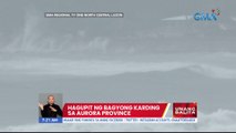 Hagupit ng Bagyong Karding sa Aurora Province | UB