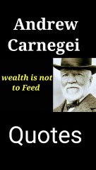 wealth is not to feed andrew carnegie quotes today news video 2022  #andrewcarnegiequotes