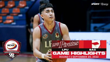 NCAA Season 98 | Game Highlights: LPU vs EAC | Men's Basketball Tournament Round 1
