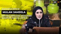 Anggota DPR RI Mulan Jameela Protes Rencana Konversi Kompor Gas ke Listrik