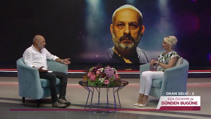 Eda Özdemir ile Dünden Bugüne - Okan Selvi-2 | 24 Eylül 2022