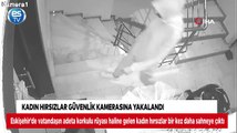 Kadın hırsızlar güvenlik kamerasına yakalandı