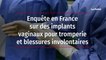 Enquête en France sur des implants vaginaux pour tromperie et blessures involontaires