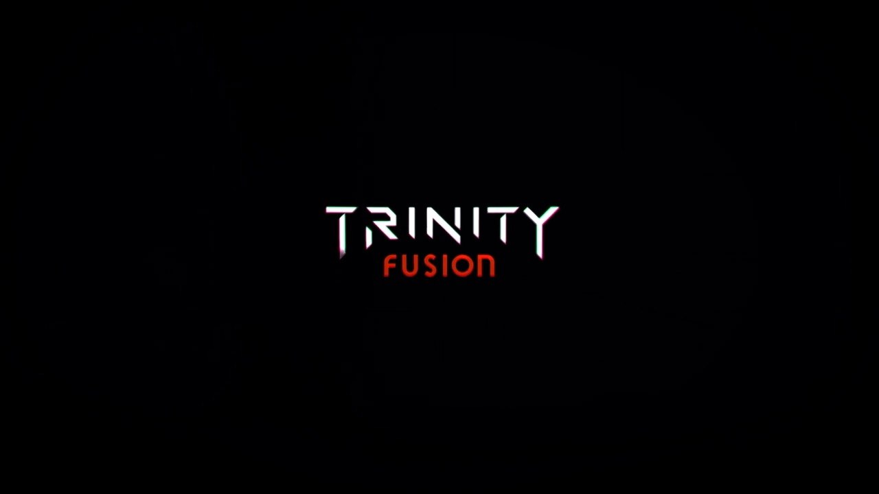 Trinity Fusion Official Reveal Trailer
