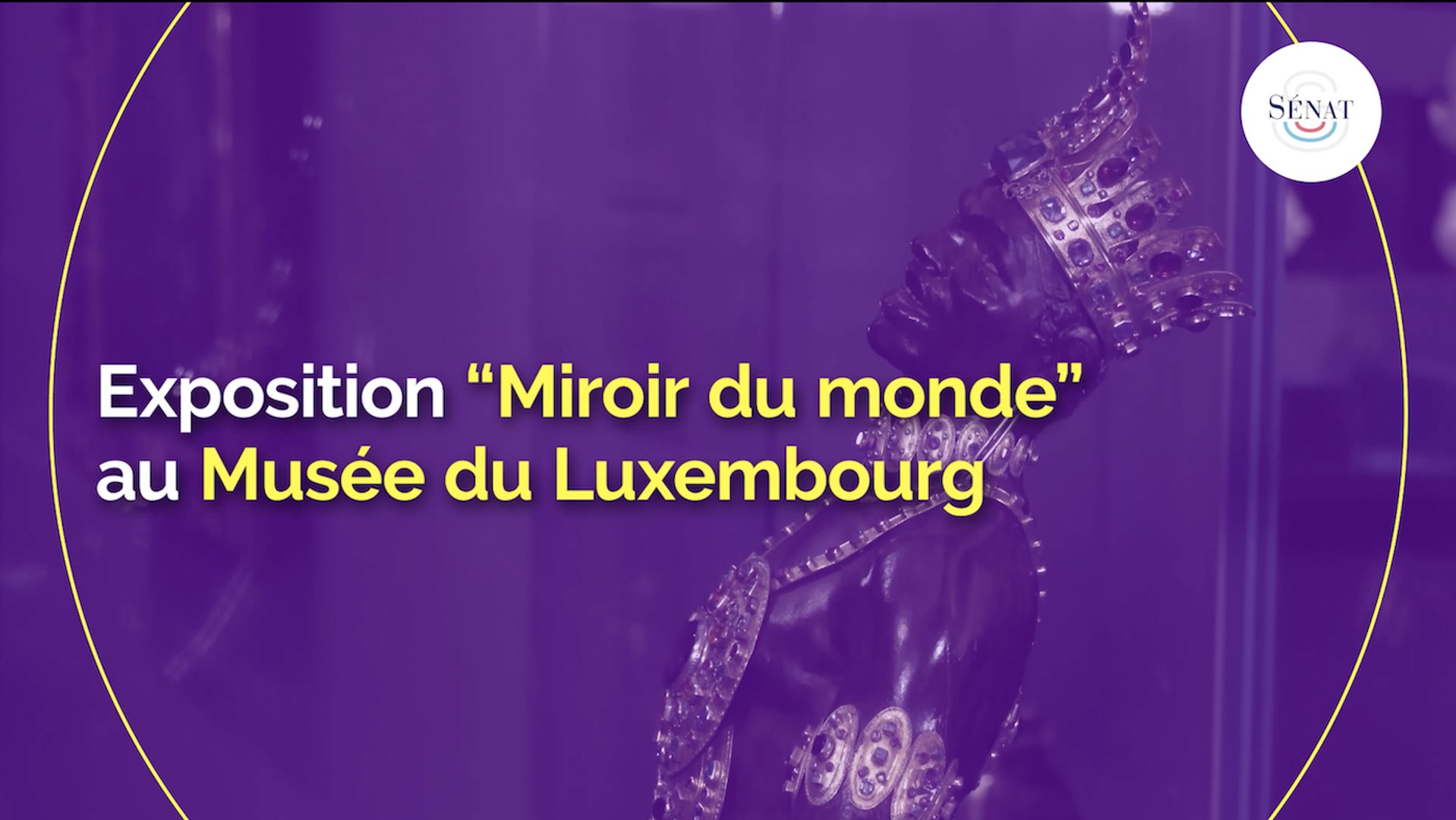 Exposition "Miroir du monde" au Musée du Luxembourg - Vidéo Dailymotion