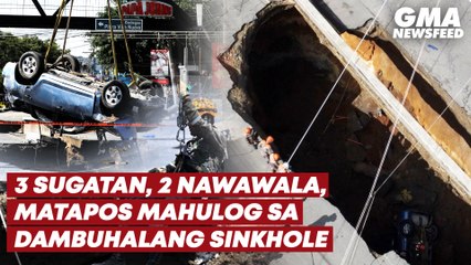 3 sugatan, 2 nawawala matapos mahulog sa dambuhalang sinkhole | GMA News Feed