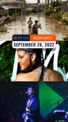 Rappler's highlights: Typhoon Karding, Rihanna, and Buddy Zabala | September 26, 2022 | The wRap