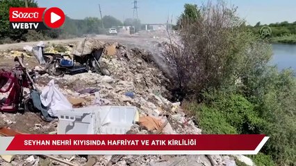 Seyhan Nehri kıyısında hafriyat ve atık kirliliği