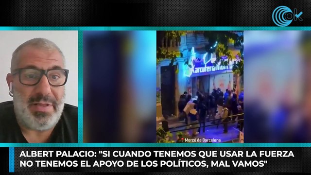 Albert Palacio, portavoz USPAC Mossos d´Esquadra: Si cuando tenemos que usar la fuerza no tenemos el apoyo de los políticos, mal vamos