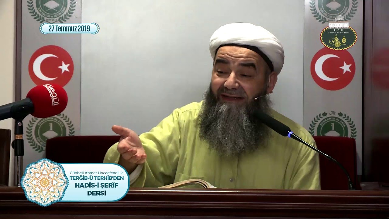 Cübbeli Ahmet Hoca ile Hadîs-i Şerîfler 62. Bölüm 27 Temmuz 2019