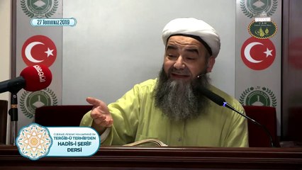 Cübbeli Ahmet Hoca ile Hadîs-i Şerîfler 62. Bölüm 27 Temmuz 2019