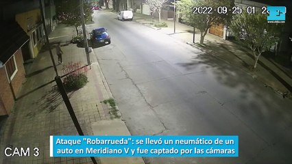 Ataque Robarrueda, se llevó un neumático de un auto en Meridiano V y fue captado por las cámaras