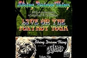 String Driven Thing - album Live on the Foxtrot Tour 1972 (2012)
