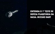Entenda o 1º teste de defesa planetária da Nasa: Missão Dart