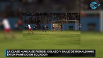LA CLASE NUNCA SE PIERDE GOLAZO Y BAILE DE RONALDINHO EN UN PARTIDO EN ECUADOR