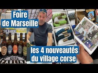Foire de Marseille : on vous présente les 4 nouveautés du village corse