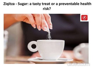 Ziqitza - Sugar a tasty treat or a preventable health risk