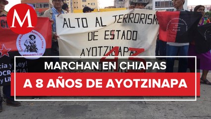 Maestros marchan en Chiapas por los 8 años del caso Ayotzinapa