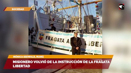Misionero volvió de la instrucción de la Fragata Libertad