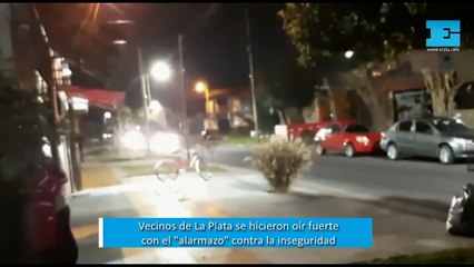Vecinos de La Plata se hicieron oír fuerte con el alarmazo contra la inseguridad