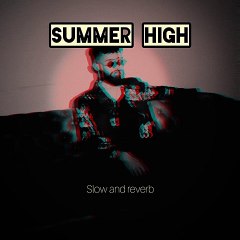 Summer high song | slow and reverb version | Ap dhillon | punjabi song | #balachkhan