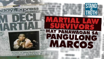 Martial Law survivors may panawagan sa Pangulong Marcos | Stand For Truth