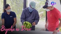 Biyahero Drew, sinubukan ang maging bananero! | Biyahe Ni Drew | Biyahe Ni Drew