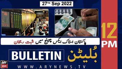 ARY News Bulletin | 12 PM | 27th September 2022