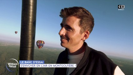 Le banc d'essai : S'envoyer en l'air en montgolfière !