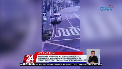 Mga driver at may-ari ng SUV Na sangkot sa magkahiwalay na insidente ng pananagasa sa street sweeper at 2 bata, pinagpapaliwanag ng LTO | 24 Oras