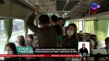 Mga nakatayong pasahero sa bus, pinapayagan na pero limitado pa rin | SONA