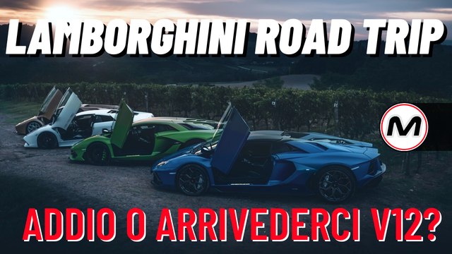 LAMBORGHINI ROAD TRIP: in viaggio con Diablo, Murciélago, Aventador SVJ e Ultimae Roadster