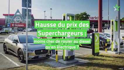 Hausse du prix des Superchargeurs : moins cher de rouler au diesel qu'en électrique ?