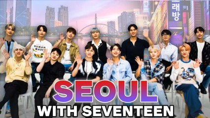 Seventeen's Personal Guide To Seoul