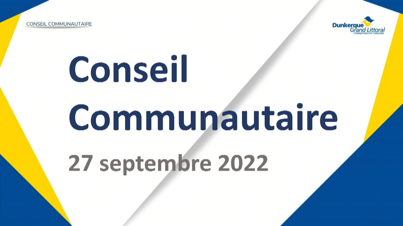 Conseil de la Communauté Urbaine de Dunkerque du Mardi 27 Septembre 2022 (Replay)