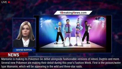 Pokemon Go Fashion Week: Mareanie, Featured Pokemon, Bonuses and More - 1BREAKINGNEWS.COM