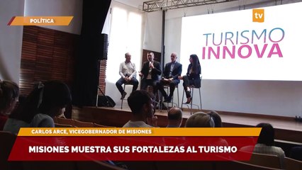 Misiones muestra sus fortalezas al turismo