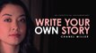 Chanel Miller: Write Your Own Story