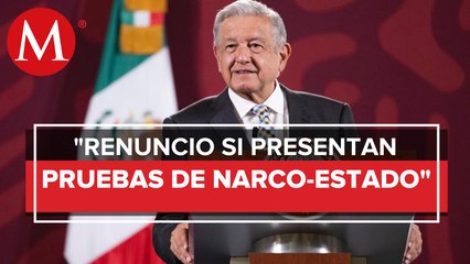 Si presentan pruebas de que estoy creando un Estado narco-militar, renuncio: AMLO