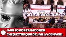 ¡Los 10 gobernadores chiquitos que dejan la CONAGO!