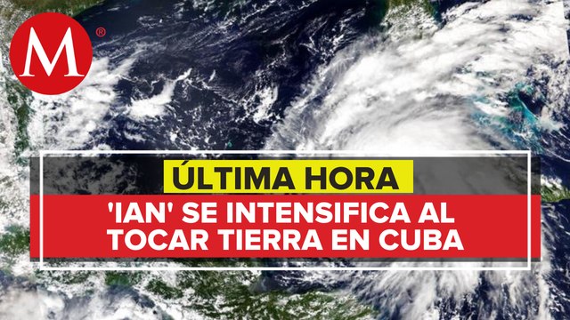 Huracán 'Ian' se intensifica a categoría 3 al tocar tierra en Cuba
