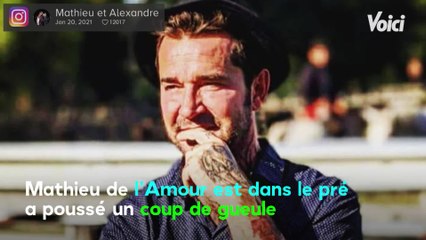Voici - L’amour est dans le pré : le gros coup de gueule de Mathieu contre une banque