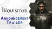 The Inquisitor - Trailer d'annonce partenariat éditeur
