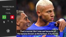 Thiago Silva 'saddened and hurt' as banana thrown at Richarlison in Brazil v Tunisia game