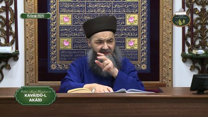 Cübbeli Ahmet Hoca ile Kavâidü'l Akâid Dersi 23. Bölüm 15 Ocak 2020