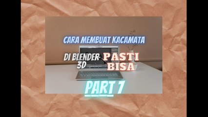 cara membuat kacamata di blender 3D PART 7
